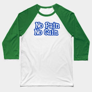 Painful Triumphs Baseball T-Shirt